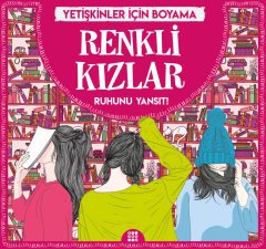 RENKLİ KIZLAR / YETİŞKİNLER İÇİN BOYAMA