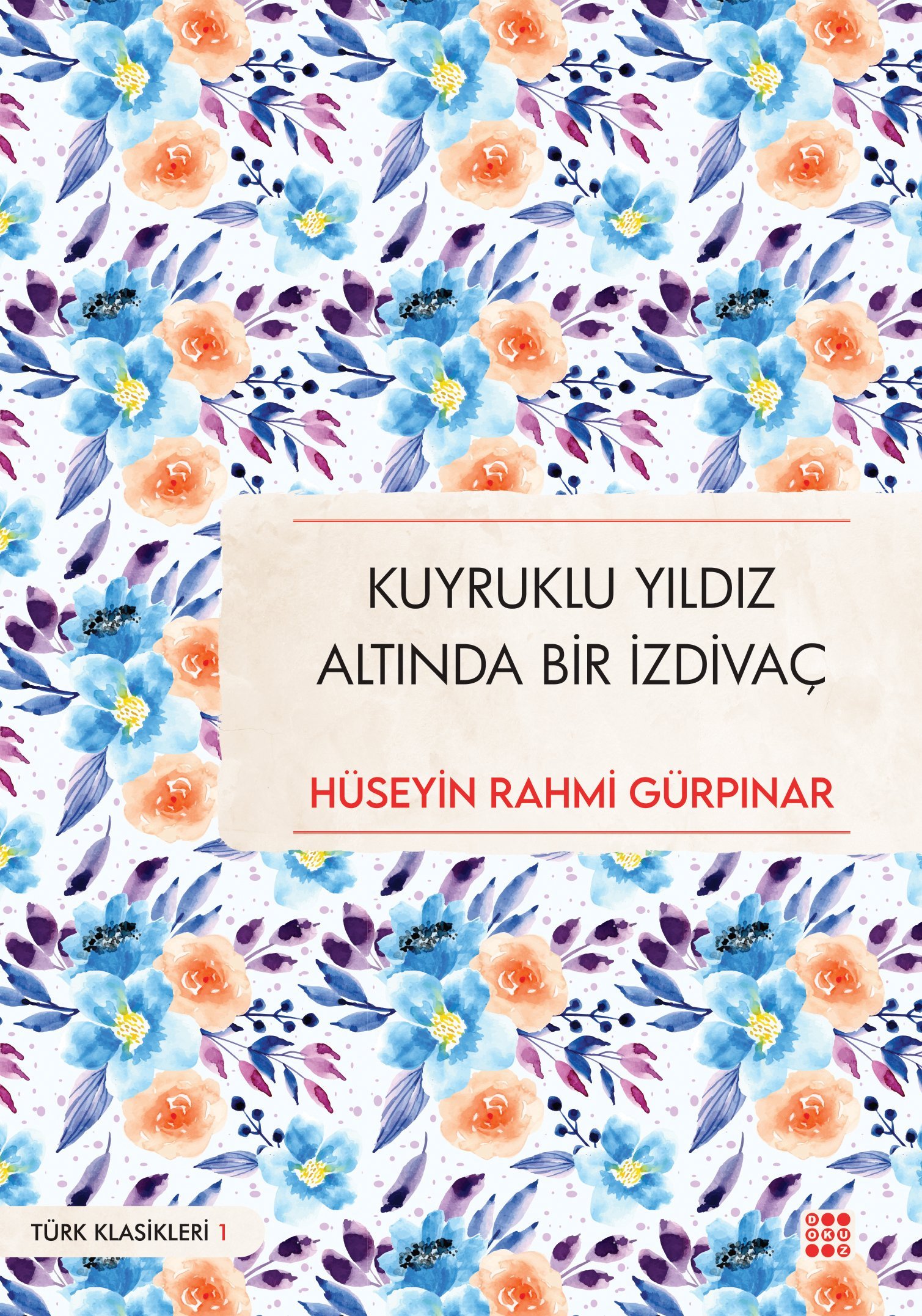 KUYRUKLU YILDIZ ALTINDA BİR İZDİVAÇ