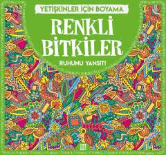 RENKLİ BİTKİLER / YETİŞKİNLER İÇİN BOYAMA