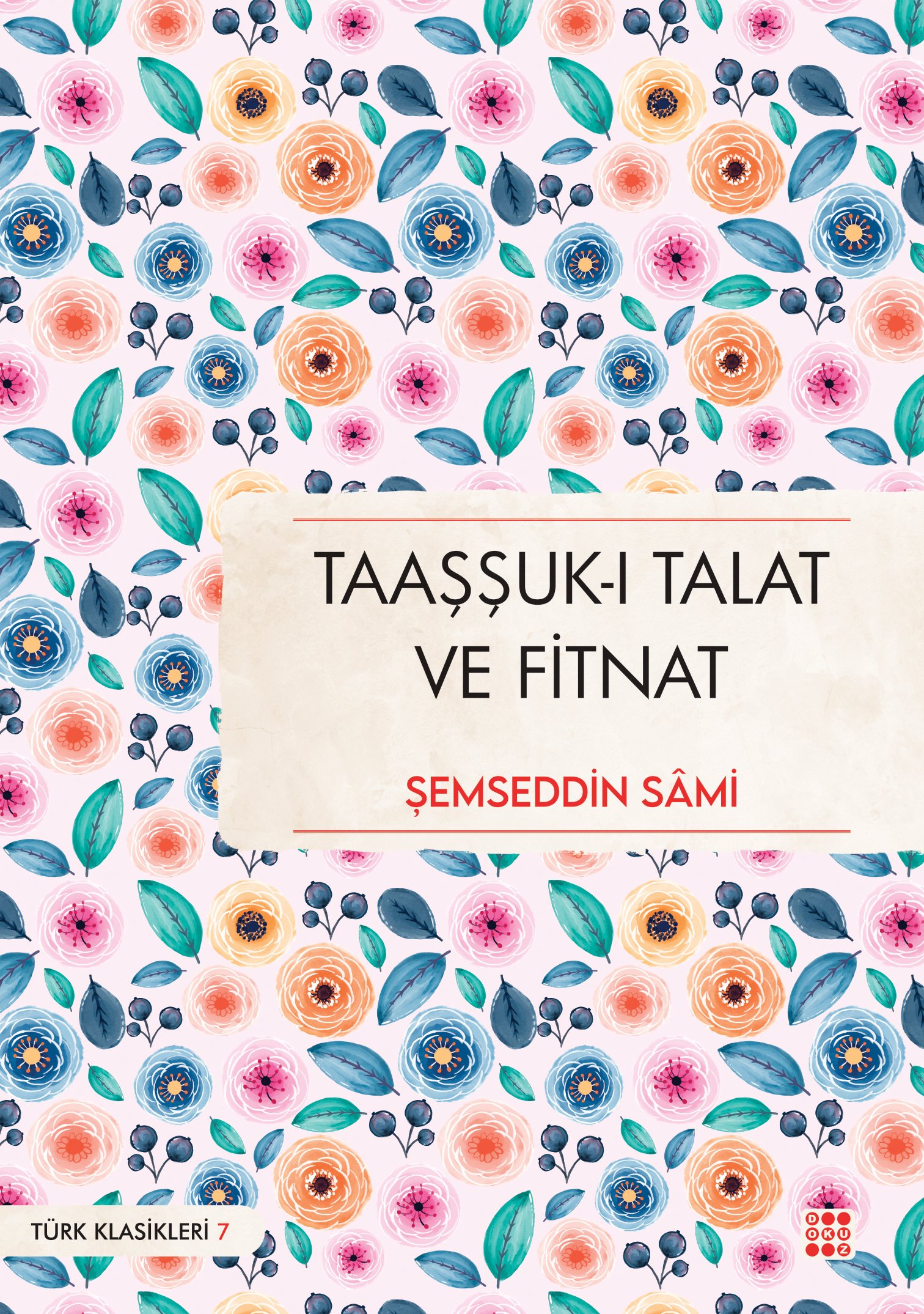 TAAŞŞUK-I TALAT VE FİTNAT