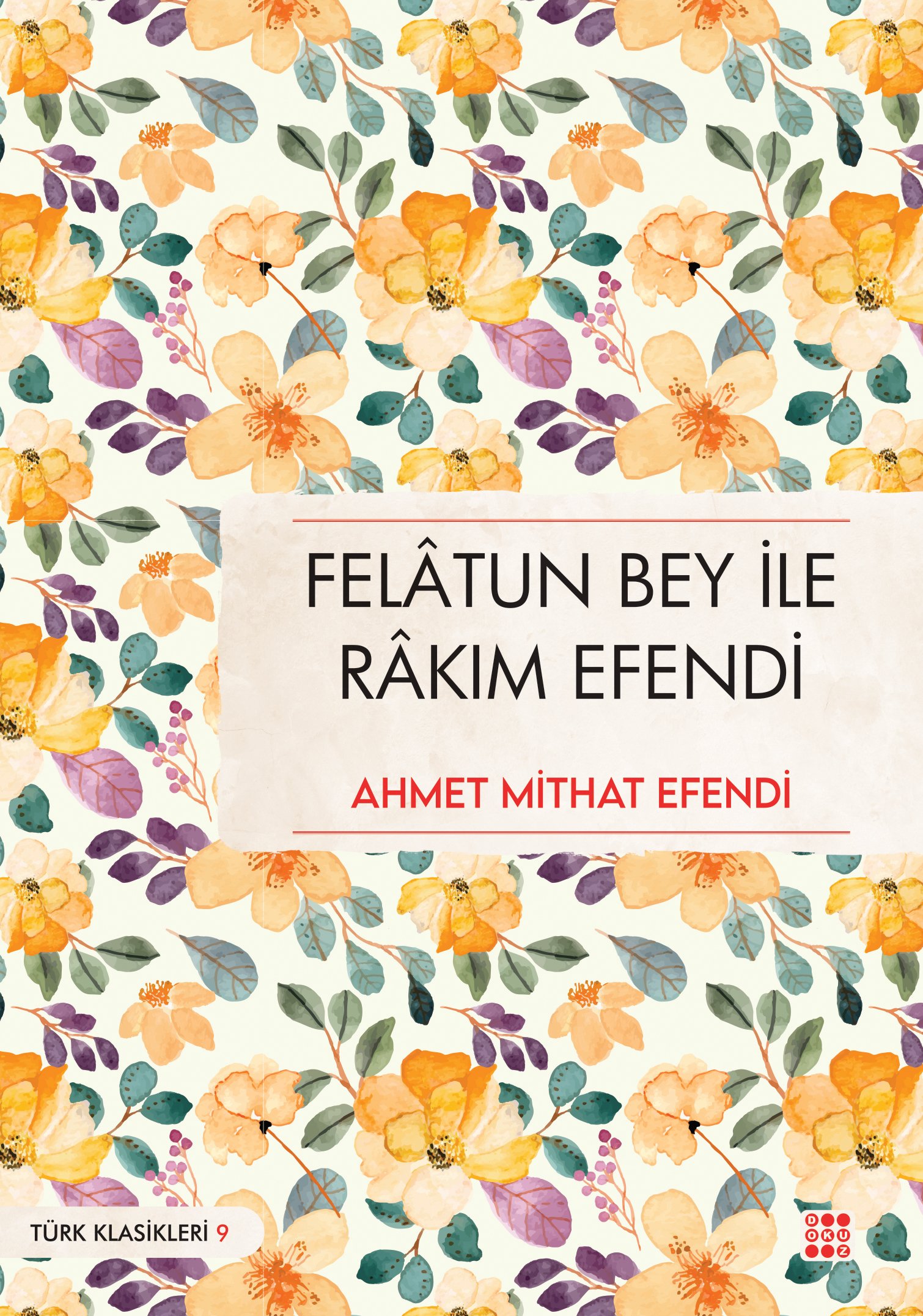 FELÂTUN BEY İLE RÂKIM EFENDİ