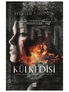 YASAKLANMIŞ MASALLAR SERİSİ - KÜLKEDİSİ