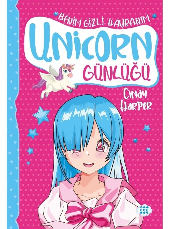 UNİCORN GÜNLÜĞÜ 9-  BENİM GİZLİ HAYRANIM