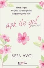 AŞK İLE GEL