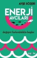 ENERJİ AVCILARI