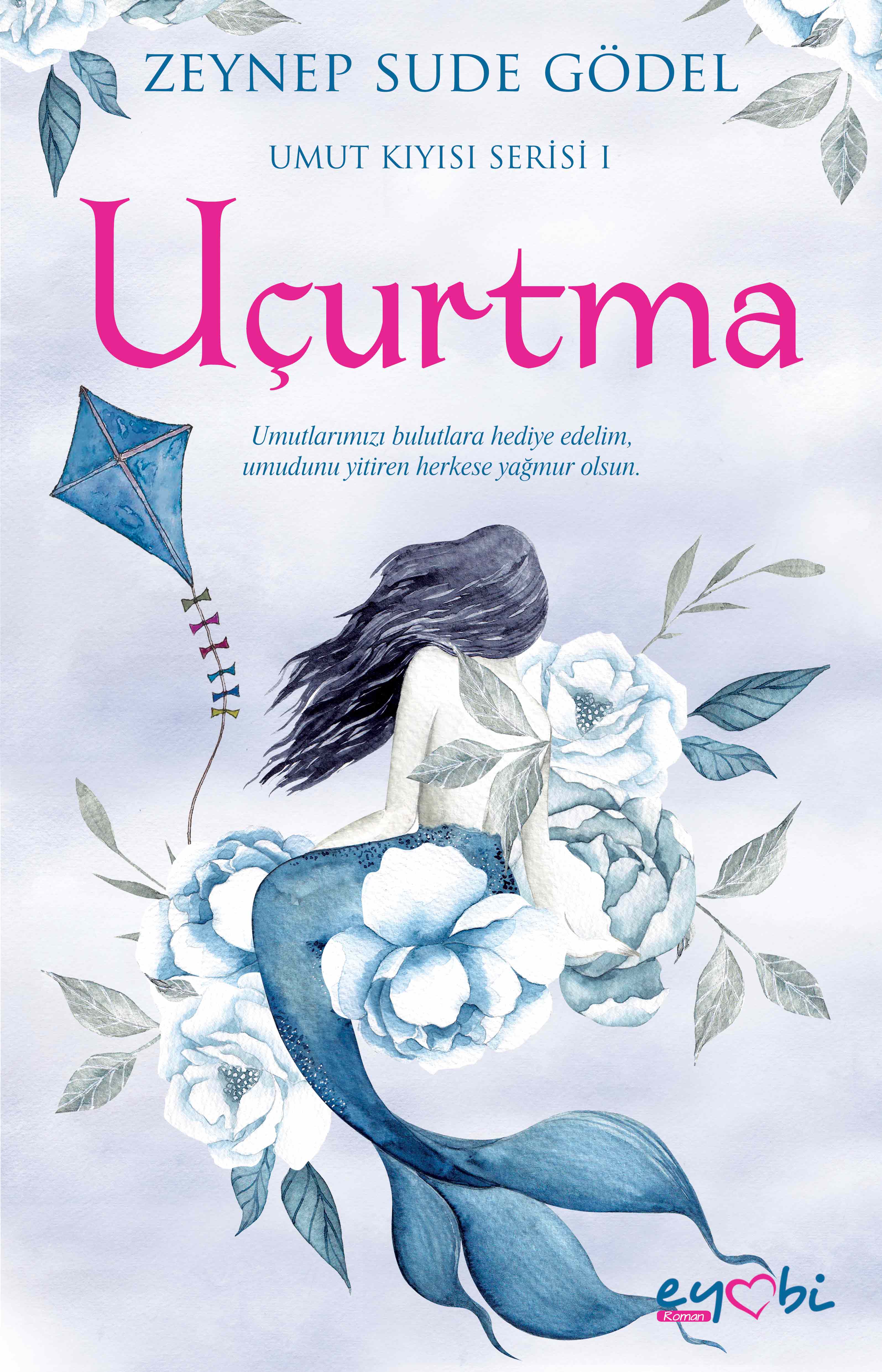 UÇURTMA - UMUT KIYISI SERİSİ 1
