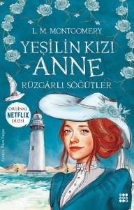YEŞİLİN KIZI ANNE 4 - RÜZGÂRLI SÖĞÜTLER