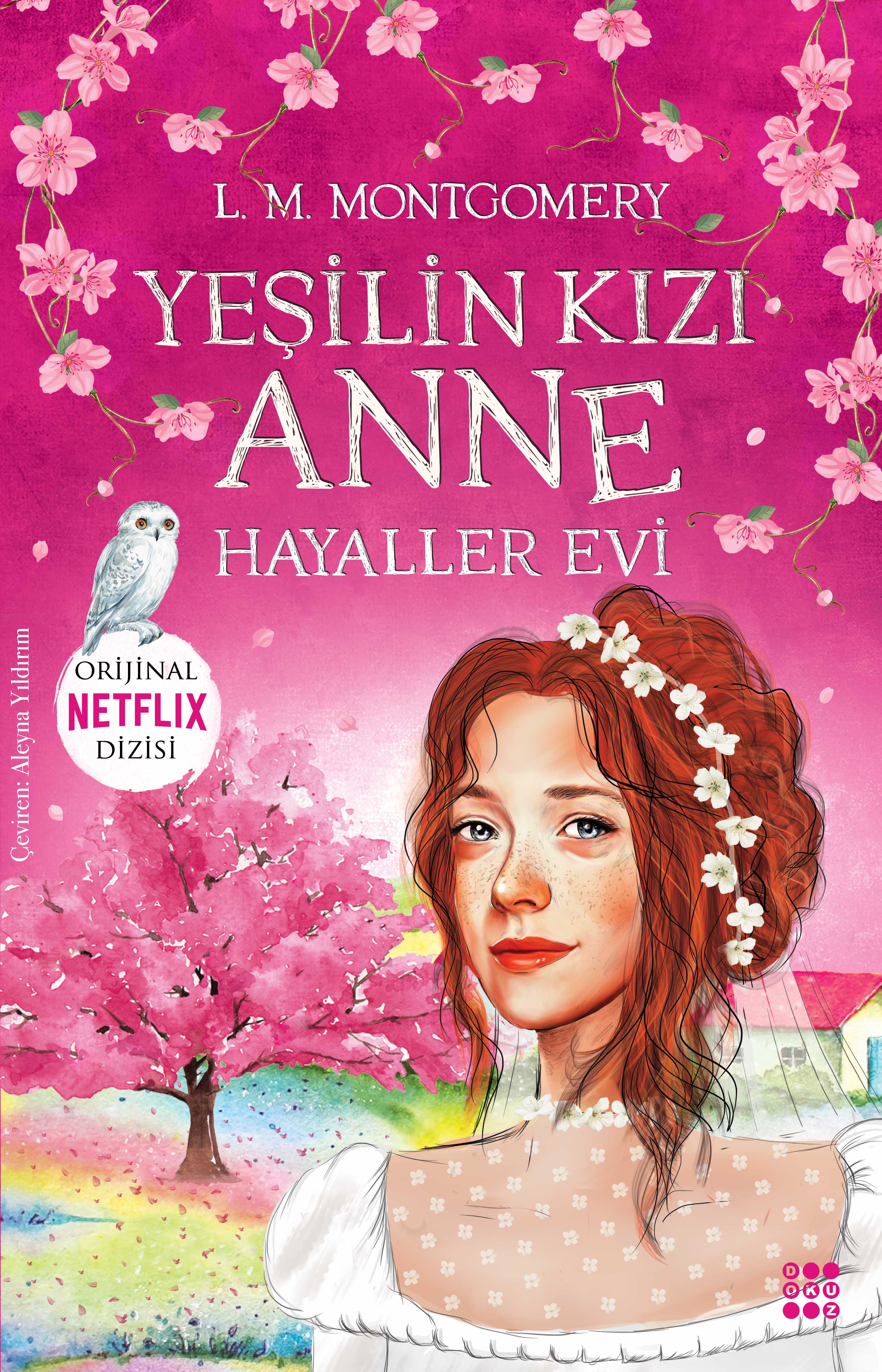 YEŞİLİN KIZI ANNE 5 - HAYALLER EVİ