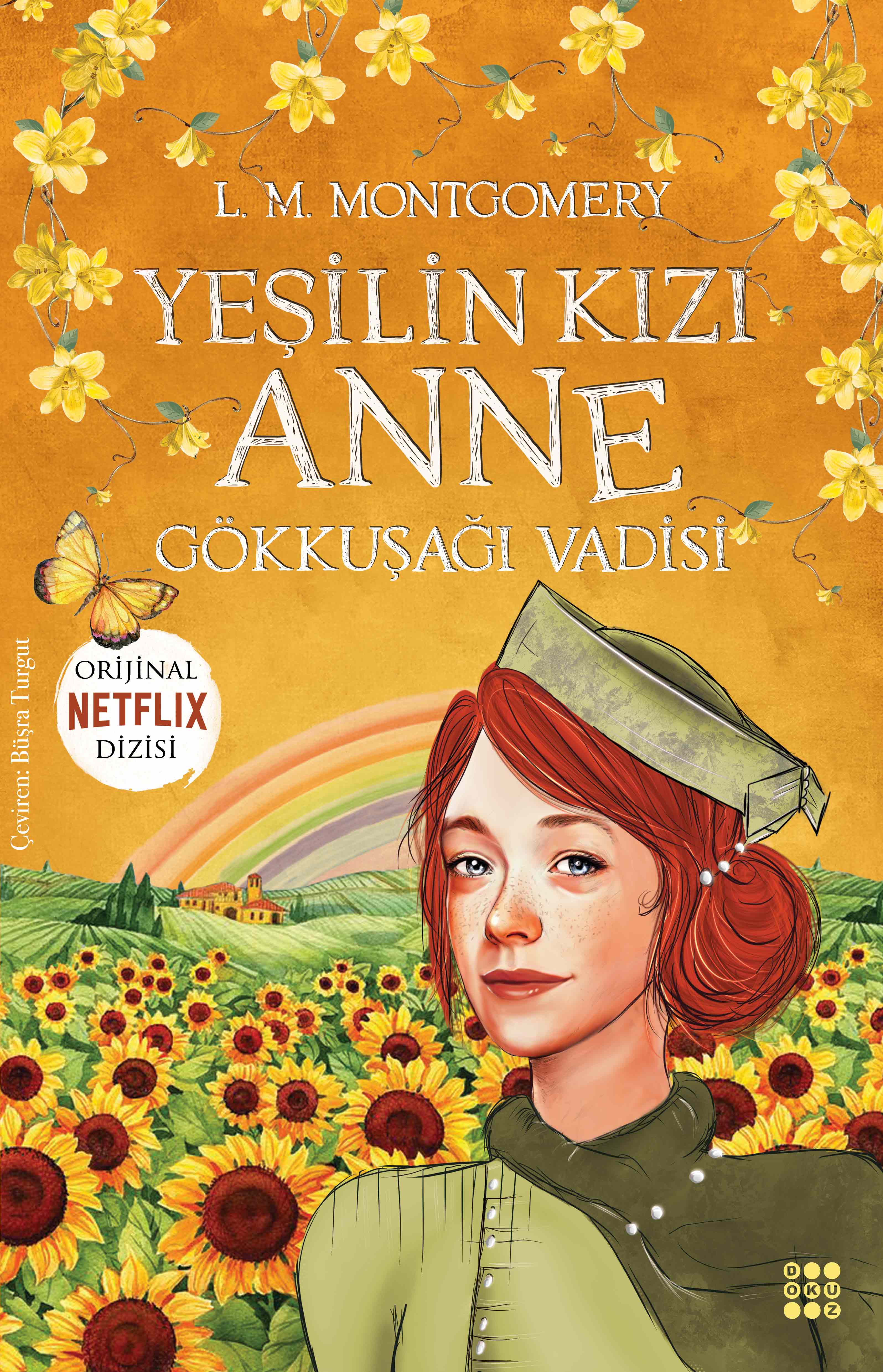 YEŞİLİN KIZI ANNE 7 - GÖKKUŞAĞI VADİSİ