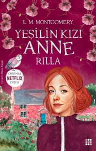 YEŞİLİN KIZI ANNE 8 - RILLA