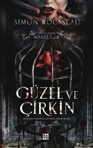 Güzel Ve Çirkin - Yasaklanmış Masallar Serisi