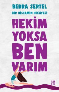 HEKİM YOKSA BEN VARIM