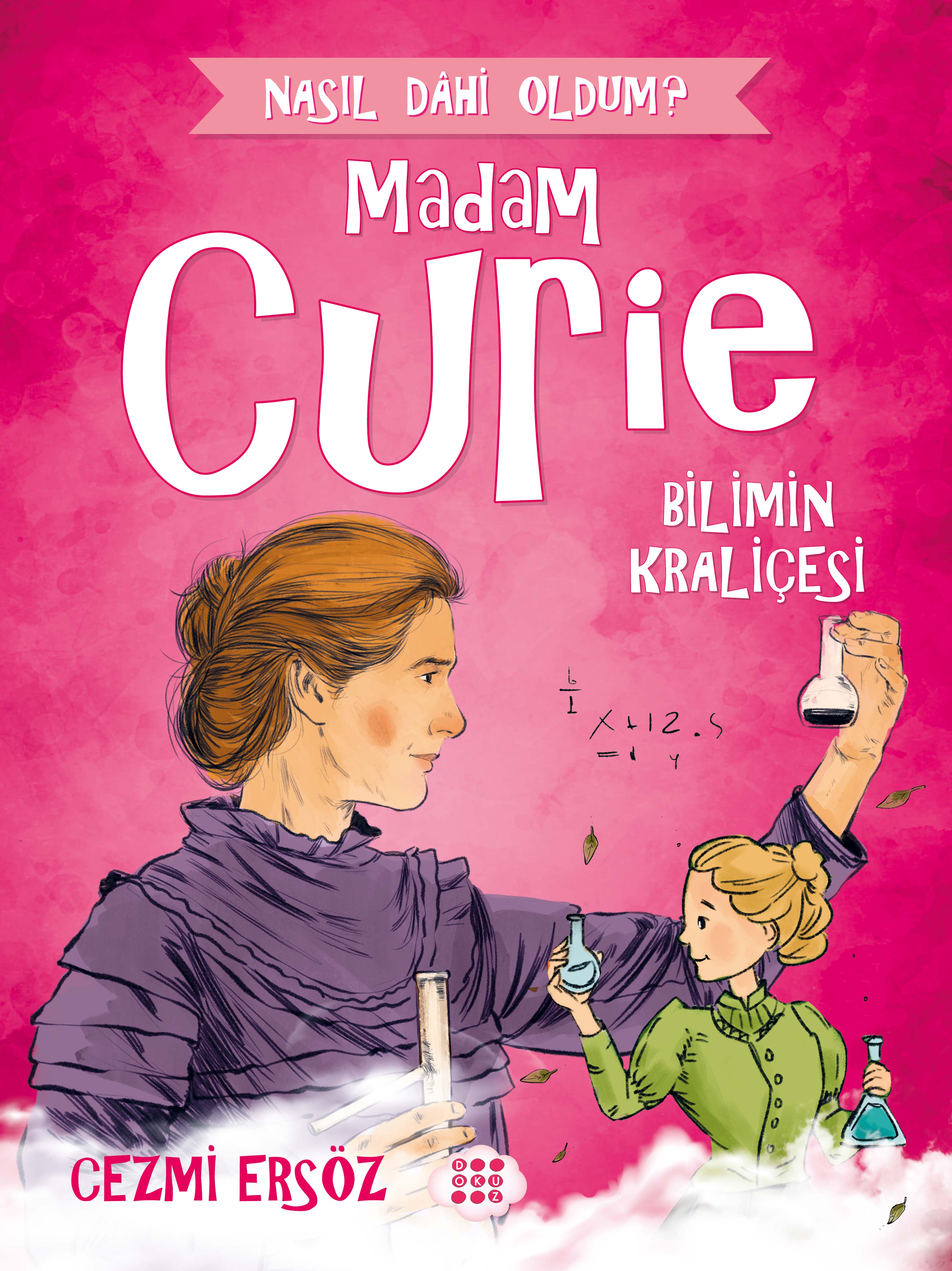 MADAM CURİE – BİLİMİN KRALİÇESİ