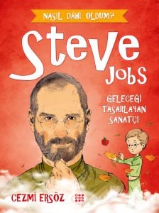 STEVE JOBS – GELECEĞİ TASARLAYAN SANATÇI