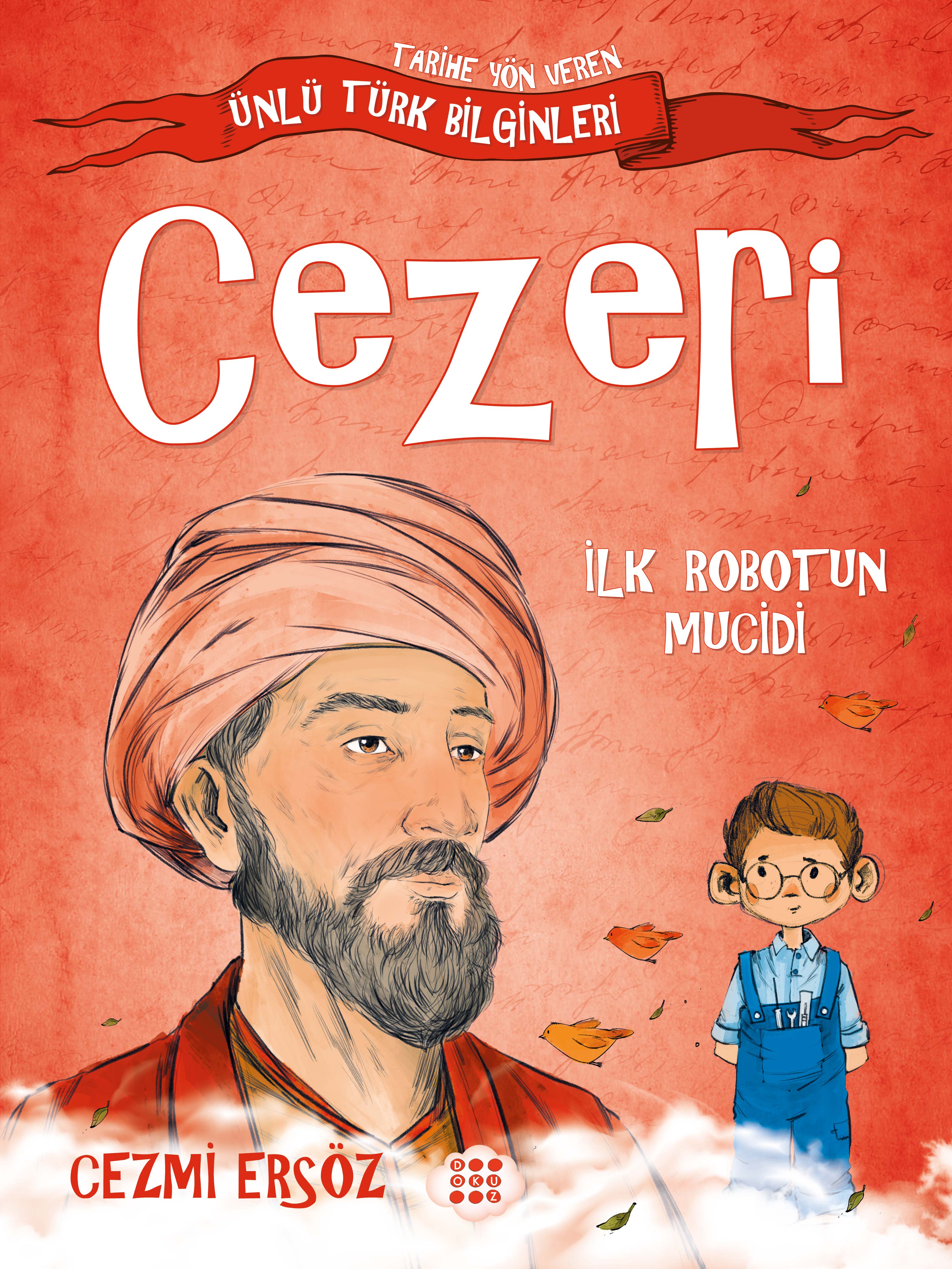 CEZERİ – İLK ROBOTUN MUCİDİ
