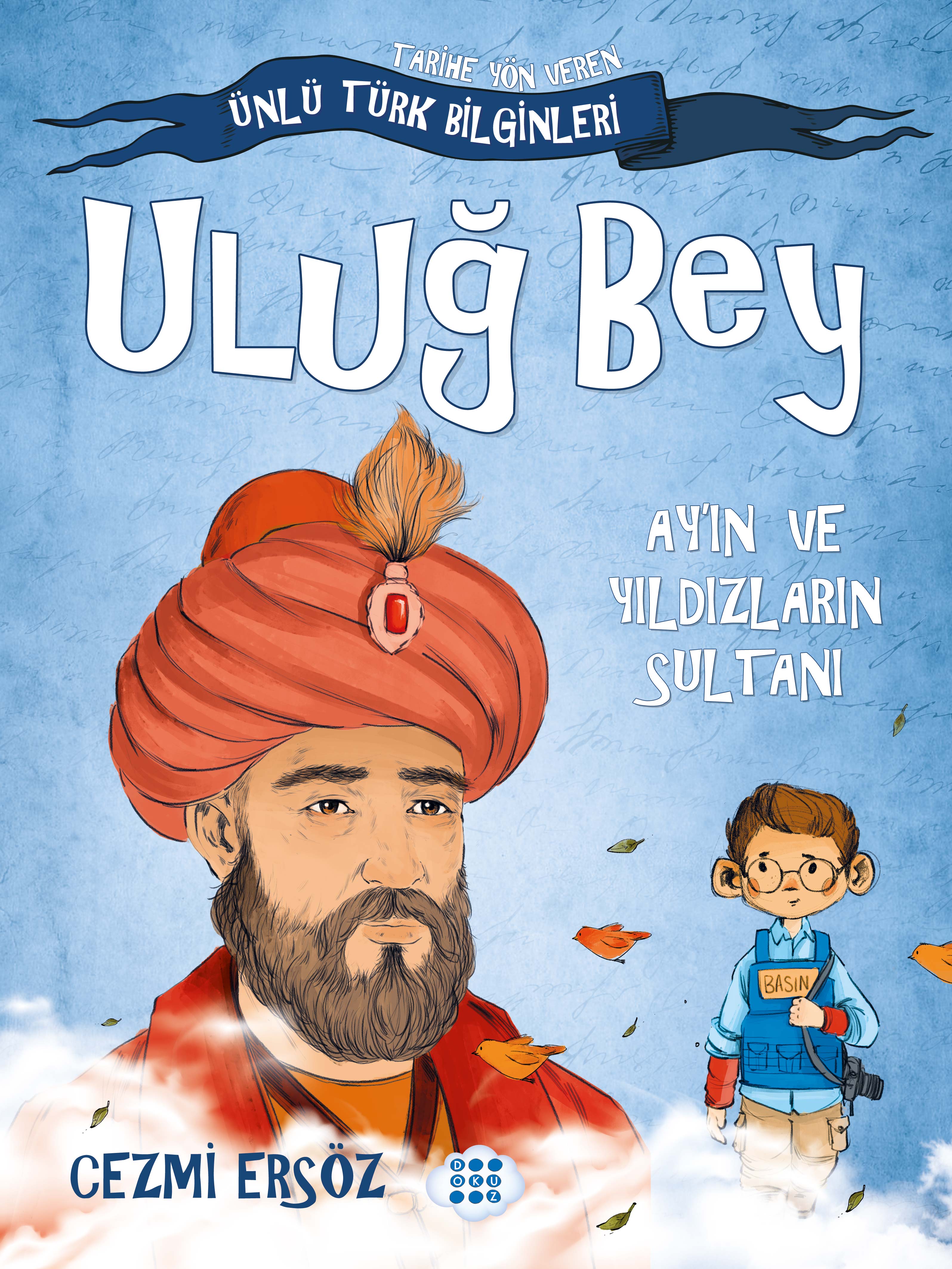 ULUĞ BEY – AY’IN VE YILDIZLARIN SULTANI