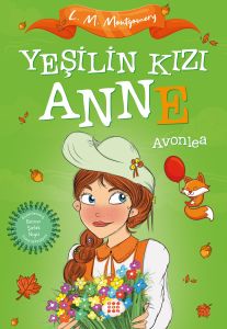 YEŞİLİN KIZI ANNE 2 - AVONLEA (ÇOCUKLAR İÇİN)