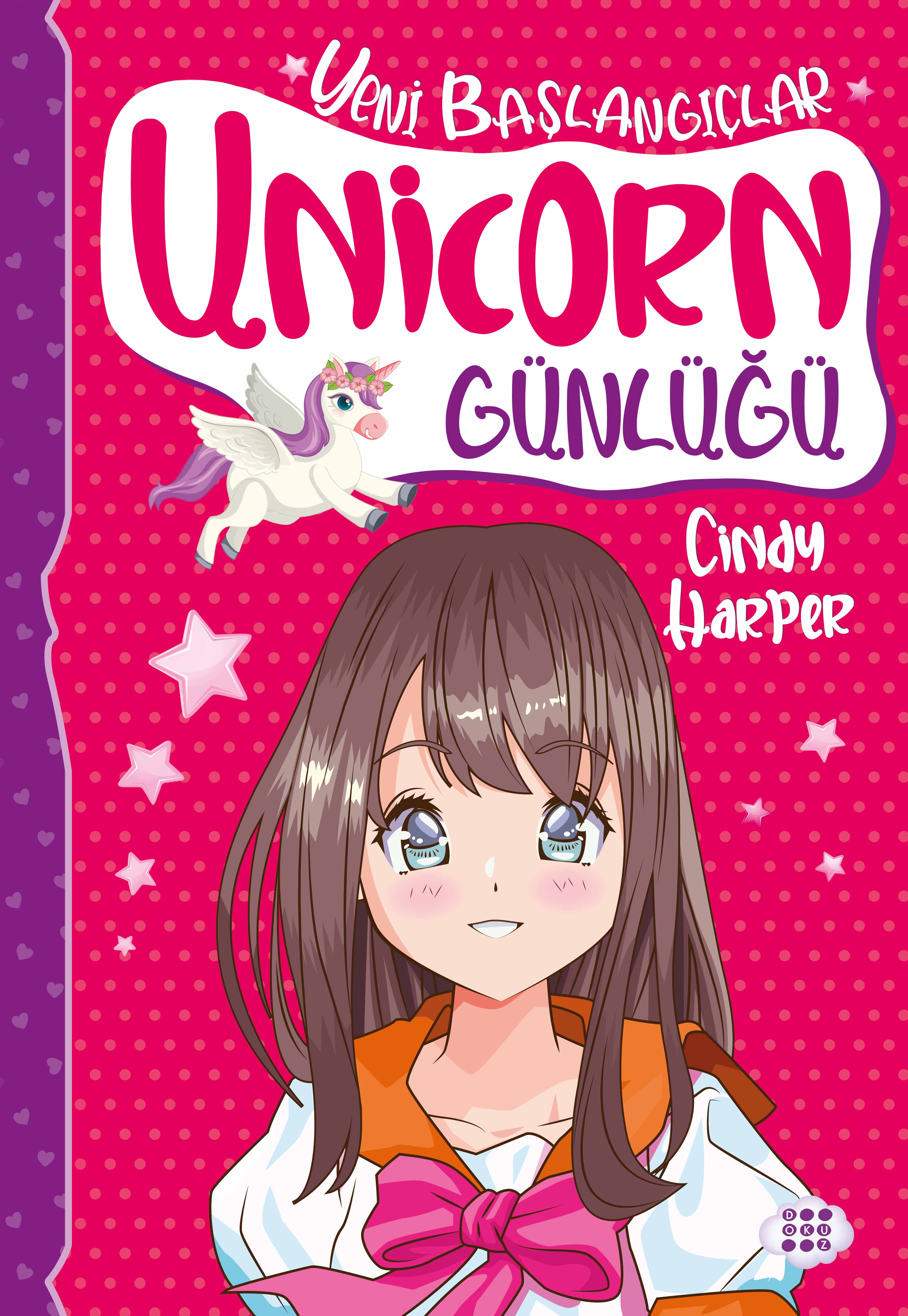 UNİCORN GÜNLÜĞÜ 1 – YENİ BAŞLANGIÇLAR