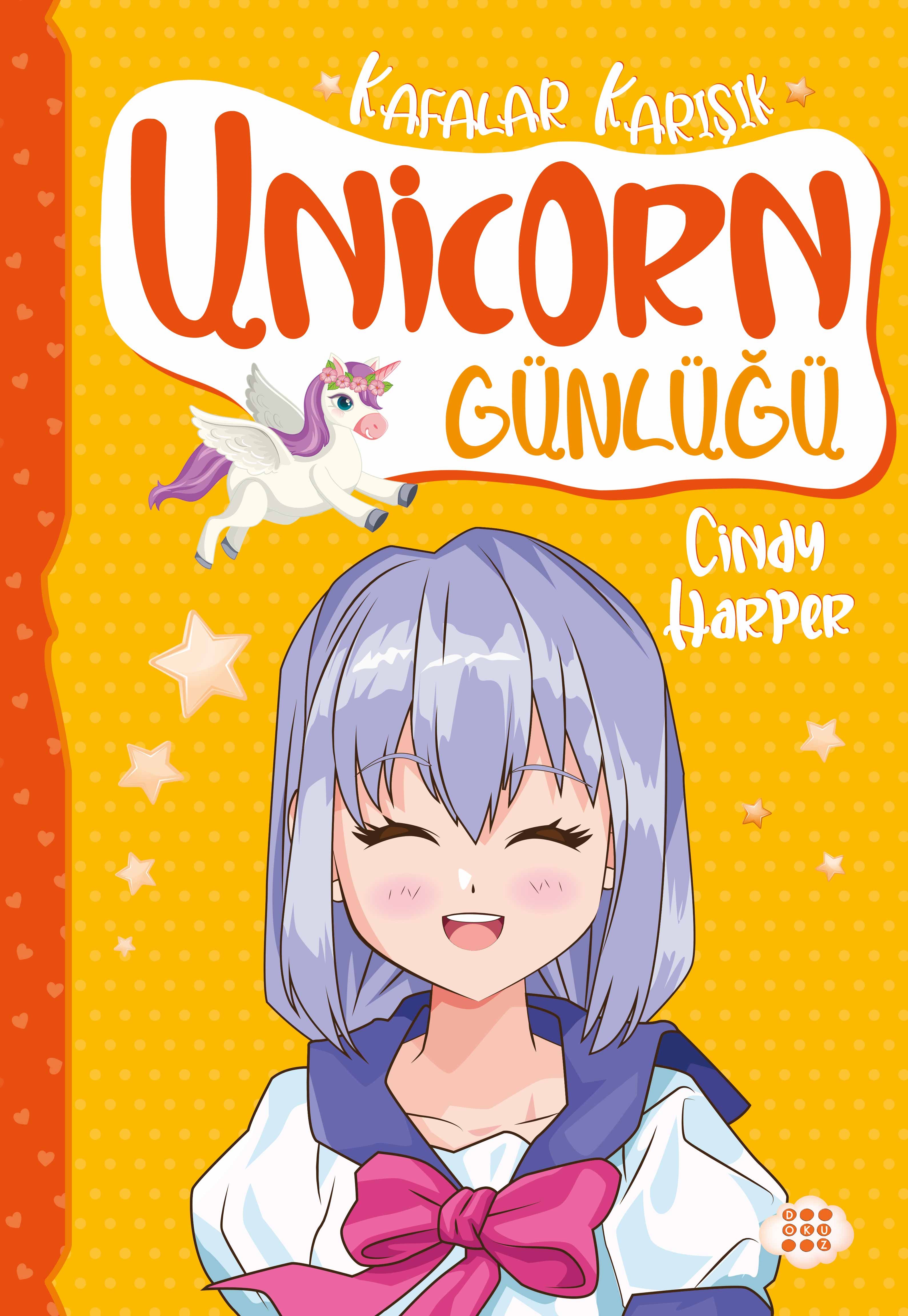 UNİCORN GÜNLÜĞÜ 2 – KAFALAR KARIŞIK