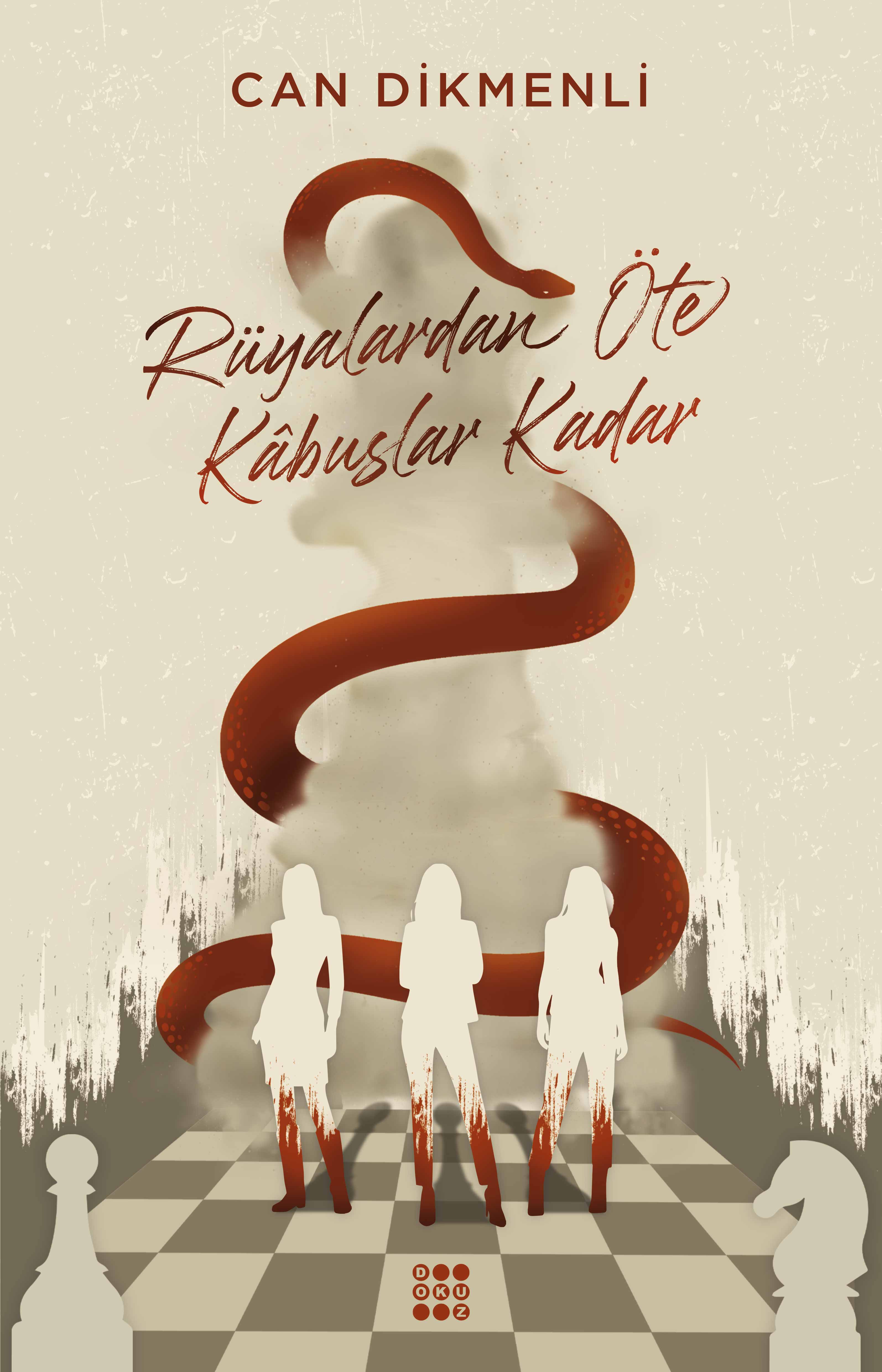 RÜYALARDAN ÖTE KÂBUSLAR KADAR