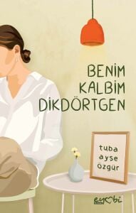 BENİM KALBİM DİKDÖRTGEN