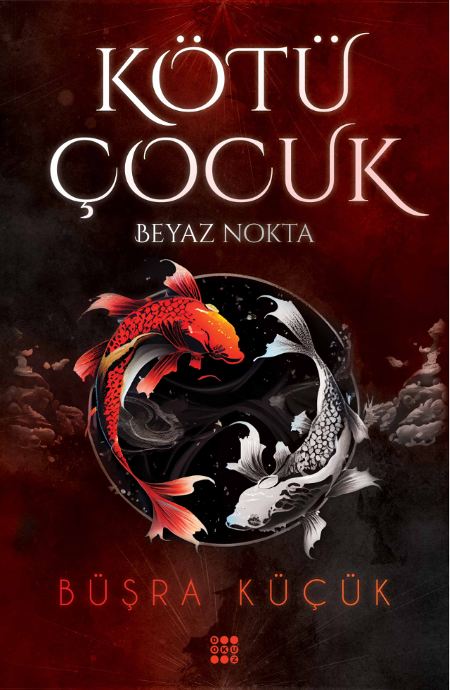 KÖTÜ ÇOCUK 1 – BEYAZ NOKTA