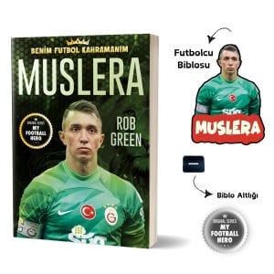 MUSLERA – BENİM FUTBOL KAHRAMANIM