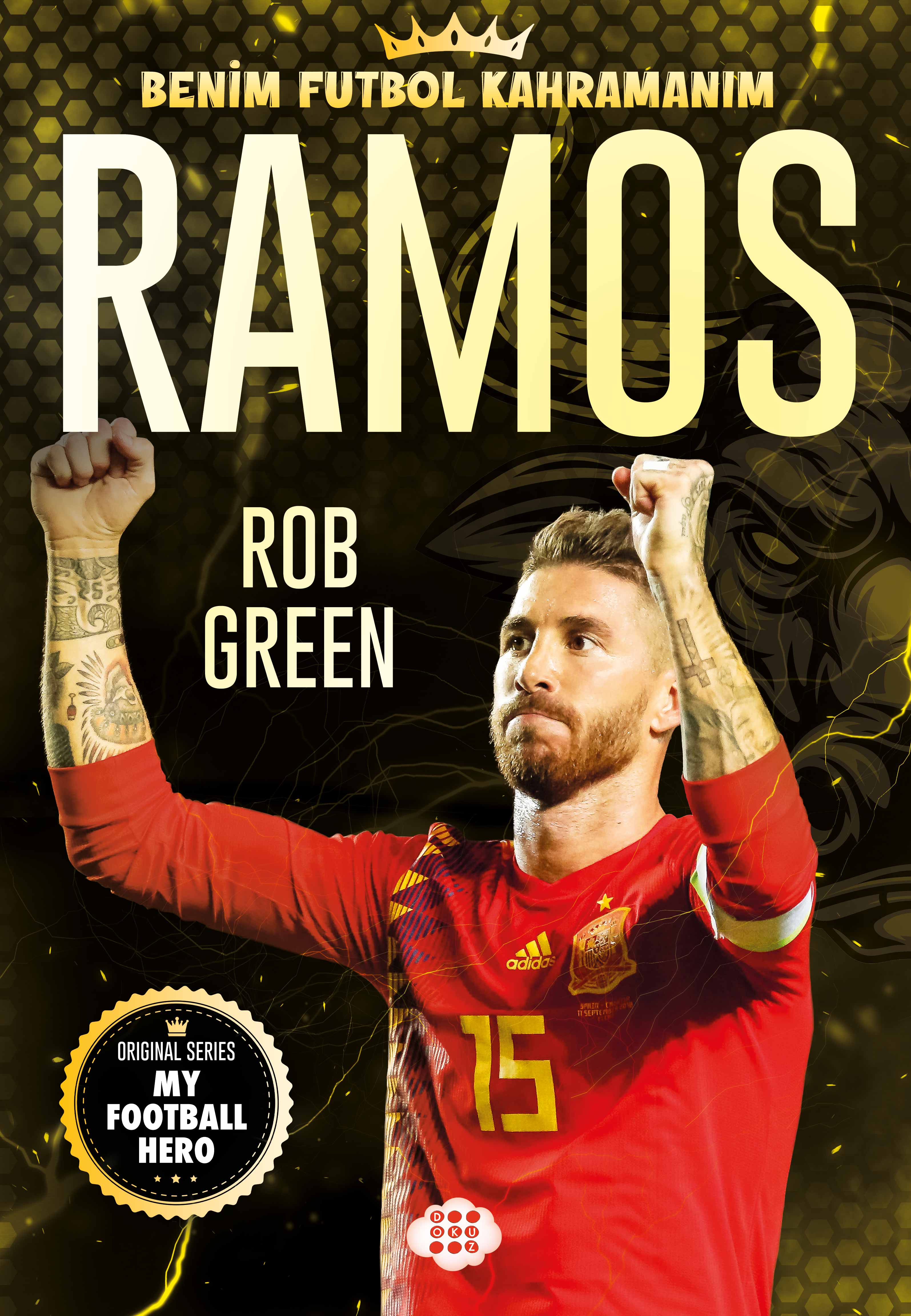 RAMOS – BENİM FUTBOL KAHRAMANIM