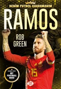 RAMOS – BENİM FUTBOL KAHRAMANIM