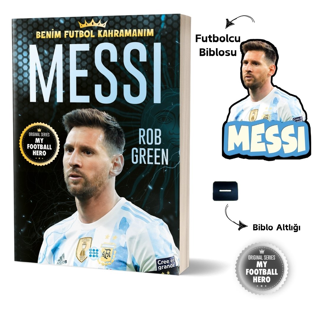 MESSI – BENİM FUTBOL KAHRAMANIM