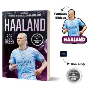 HAALAND – BENİM FUTBOL KAHRAMANIM