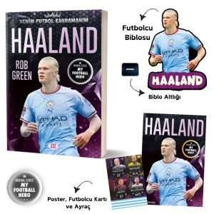 HAALAND – BENİM FUTBOL KAHRAMANIM