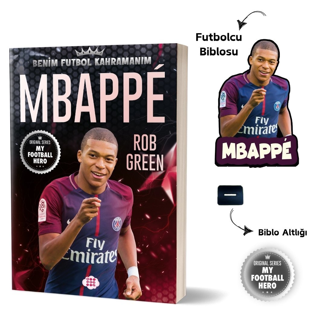 MBAPPE– BENİM FUTBOL KAHRAMANIM