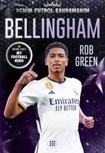 BELLINGHAM – BENİM FUTBOL KAHRAMANIM