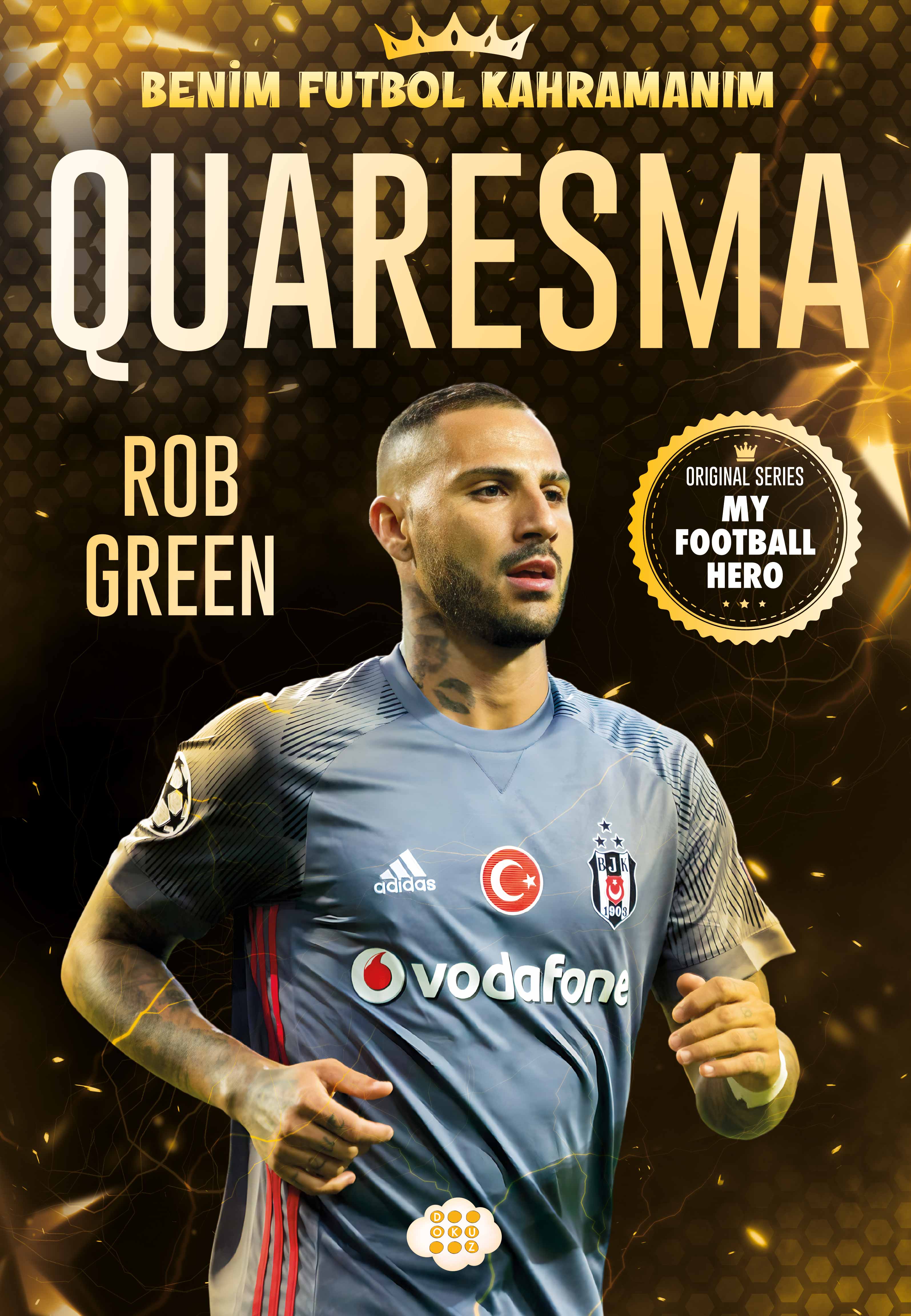 QUARESMA – BENİM FUTBOL KAHRAMANIM