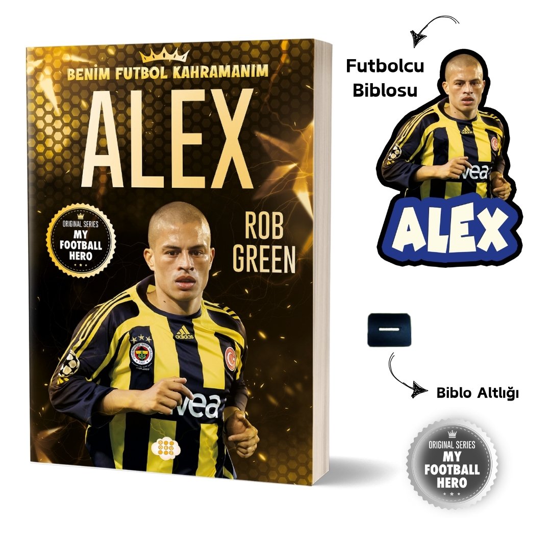 ALEX – BENİM FUTBOL KAHRAMANIM