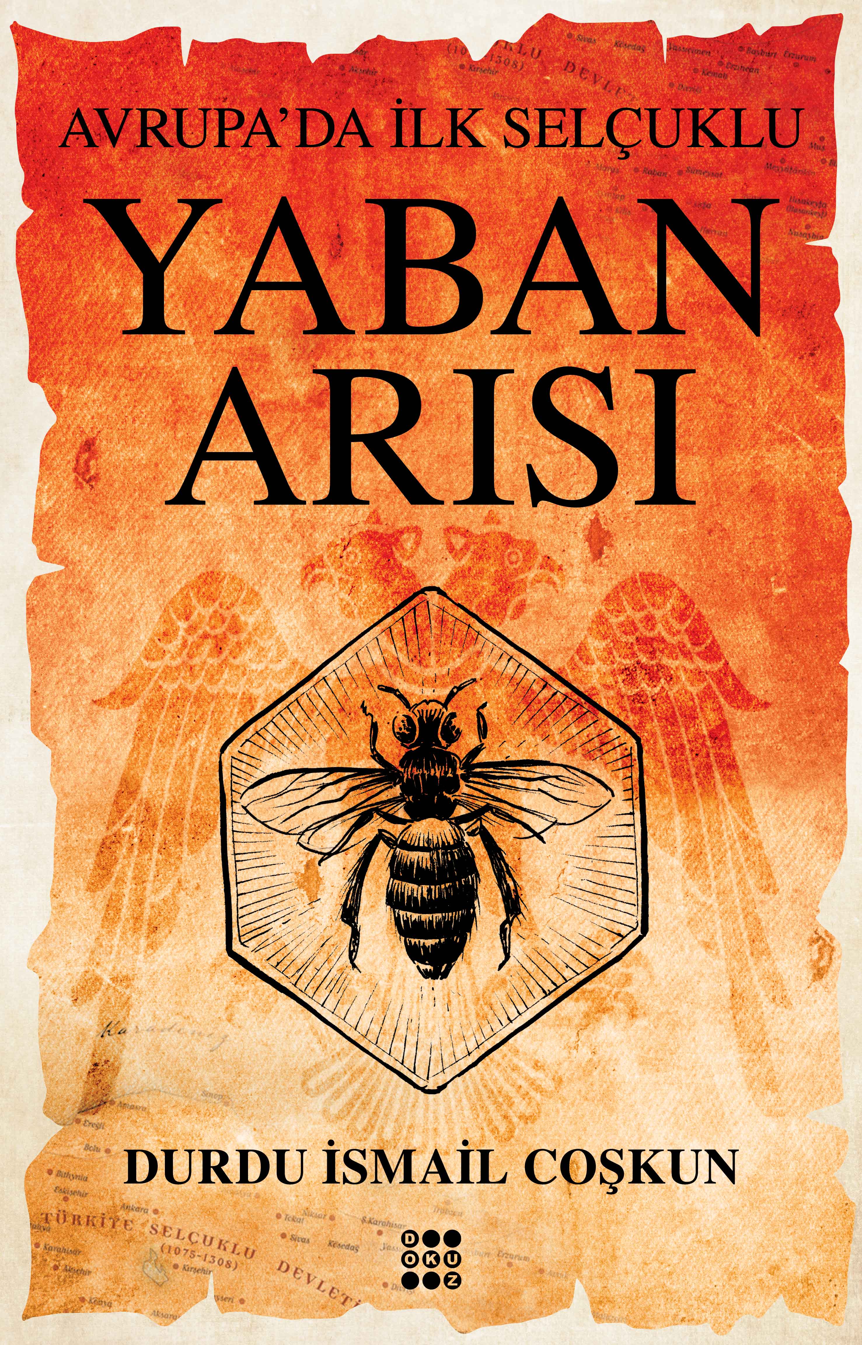YABAN ARISI – AVRUPA’DA İLK SELÇUKLU