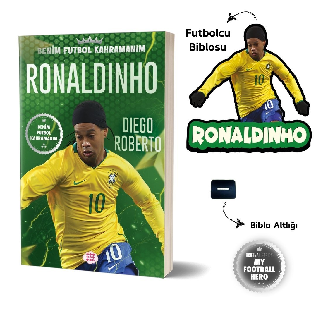 RONALDINHO – BENİM FUTBOL KAHRAMANIM