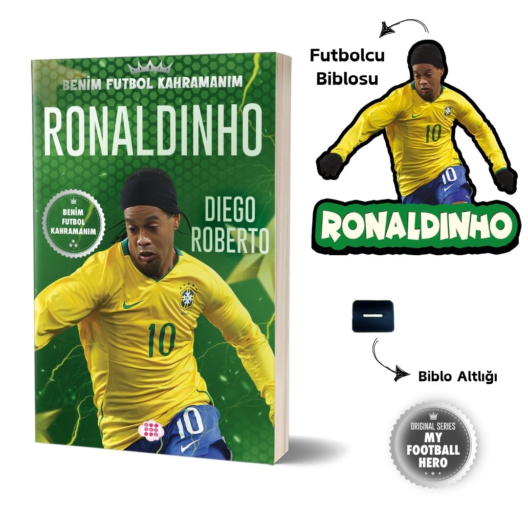 RONALDINHO – BENİM FUTBOL KAHRAMANIM