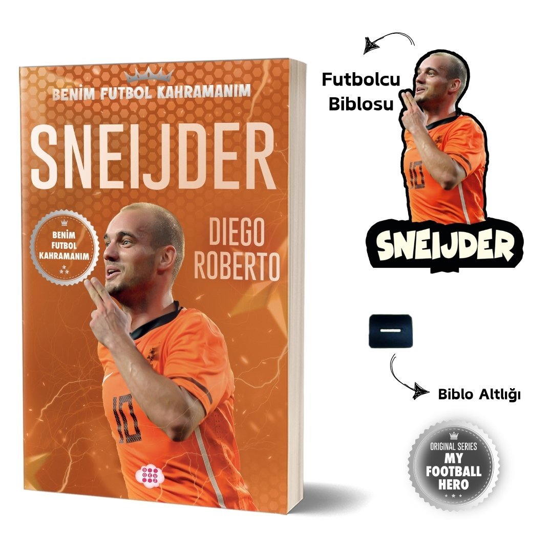 SNEIJDER – BENİM FUTBOL KAHRAMANIM