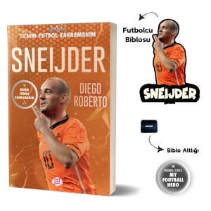 SNEIJDER – BENİM FUTBOL KAHRAMANIM
