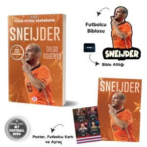SNEIJDER – BENİM FUTBOL KAHRAMANIM