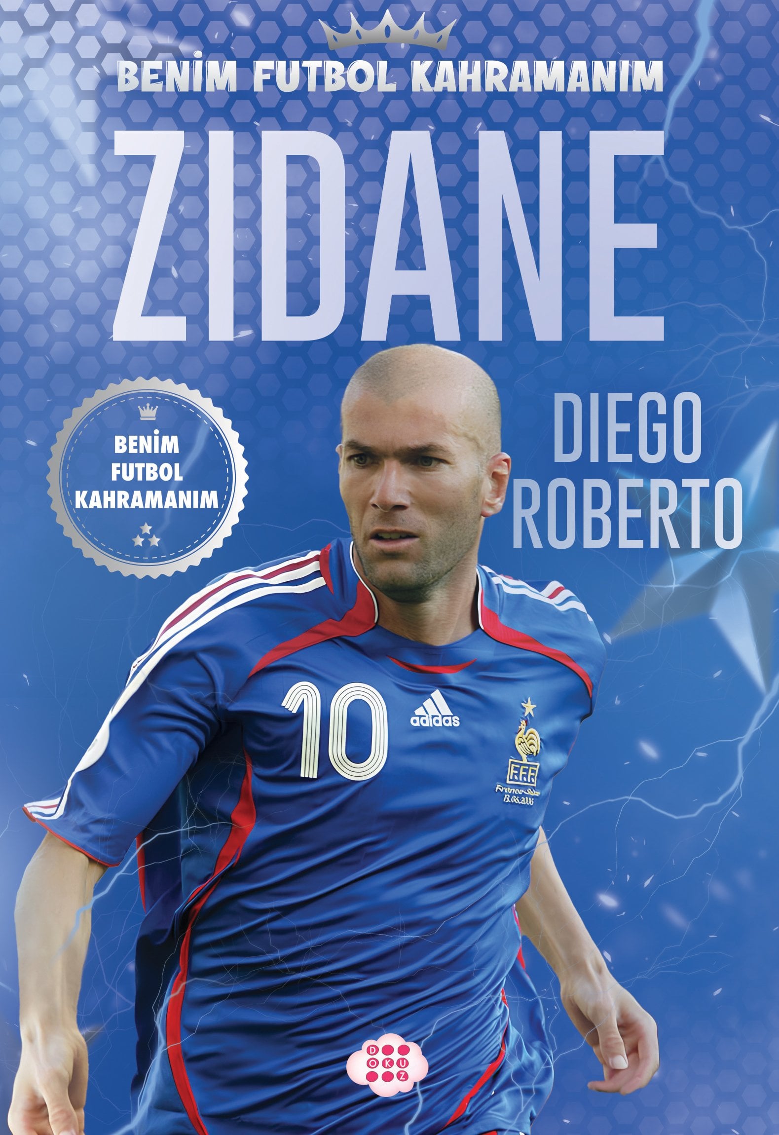 ZIDANE – BENİM FUTBOL KAHRAMANIM