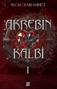 AKREBİN KALBİ 1