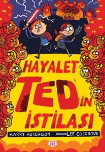 HAYALET TED’İN İSTİLASI