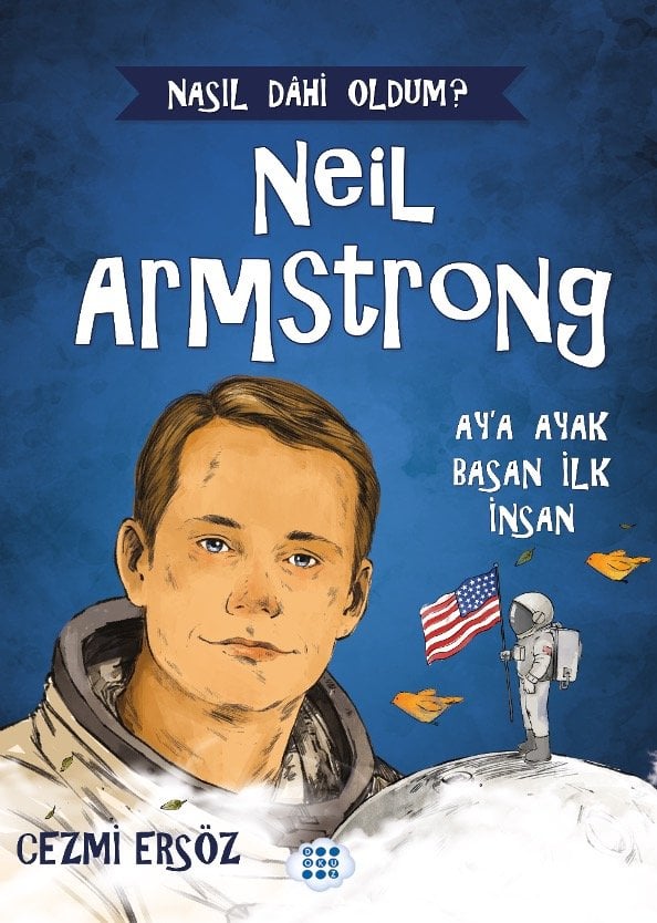 NEİL ARMSTRONG – AY’A AYAK BASAN İNSAN