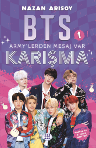 BTS - 1 ARMYLERDEN MESAJ VAR “KARIŞMA”
