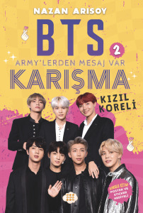 BTS - 2 ARMYLERDEN MESAJ VAR “KARIŞMA” KIZIL KORELİ