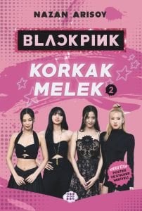 BLACKPINK - KORKAK MELEK 2 - CESARETİN VAR MI?