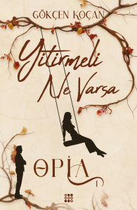 OPİA 1 – YİTİRMELİ NE VARSA (CİLTLİ)